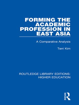 cover image of Forming the Academic Profession in East Asia